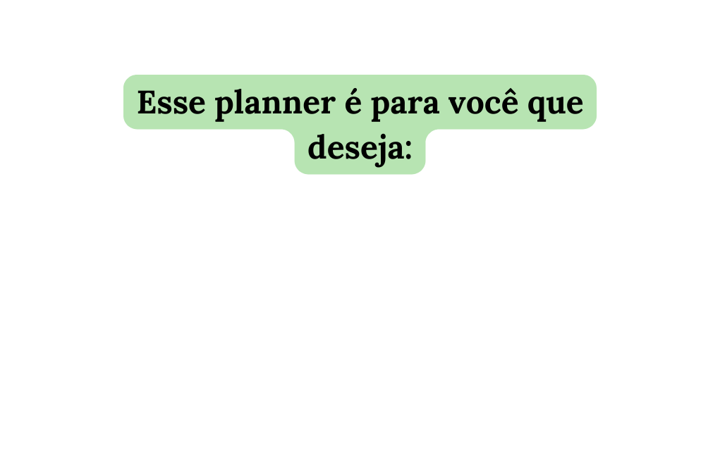 Esse planner é para você que deseja